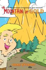 The Mountain of Gold af Brae Wyckoff