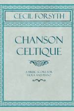 Chanson Celtique - A Music Score for Viola and Piano af Cecil Forsyth