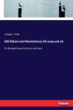 500 Ratsel und Ratselscherze fur jung und alt af Joseph Frick