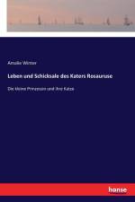 Leben und Schicksale des Katers Rosauruse af Amalie Winter