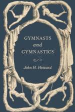 Gymnasts and Gymnastics af John H Howard