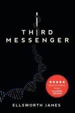 Third Messenger af Ellsworth James
