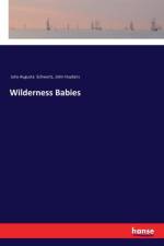 Wilderness Babies af Julia Augusta Schwartz