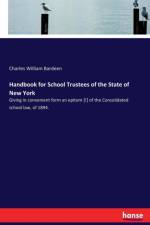 Handbook for School Trustees of the State of New York af Charles William Bardeen