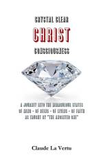 Crystal Clear Christ Consciousness af CLAUDE LA VERTU