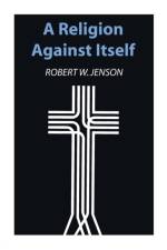 A Religion Against Itself af Robert W Jenson