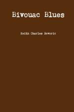 Bivouac Blues af Keith Charles Dovoric