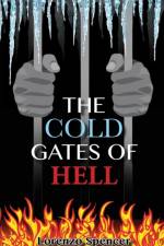 The Cold Gates of Hell af Lorenzo Spencer
