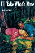 I'll Take What's Mine af Nard Jones