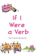 If I Were a Verb af The French Butterfly