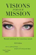 Visions for Our Mission af Noel G Grace