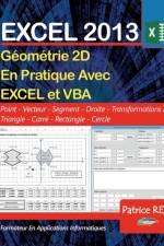 Geometrie 2D avec EXCEL 2013 et VBA af Patrice Rey
