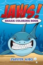 Jaws! Sharks Coloring Book af Jupiter Kids
