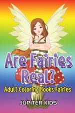 Are Fairies Real? af Jupiter Kids