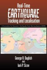 Real-Time Earthquake Tracking and Localisation af Iurii P Sizov