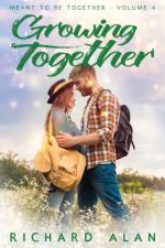 Growing Together af Richard Alan