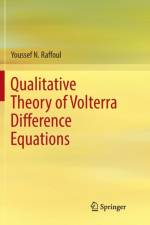 Qualitative Theory of Volterra Difference Equations af Youssef N. Raffoul