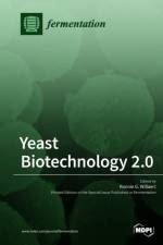 Yeast Biotechnology 2.0