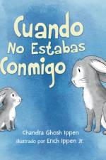 Cuando No Estabas Conmigo