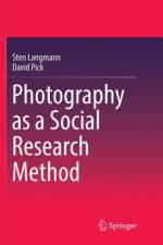 Photography as a Social Research Method af Sten Langmann