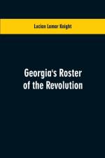Georgia's Roster of the Revolution af Lucian Lamar Knight