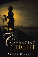 Changing Light af Abinta Clarke