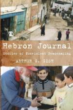 Hebron Journal af Arthur G Gish