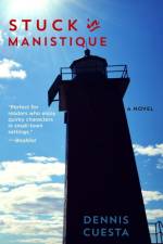 Stuck in Manistique af Dennis Cuesta