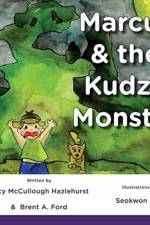 Marcus & the Kudzu Monster af Lucy McCullough Hazlehurst