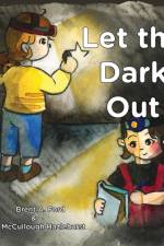 Let the Dark Out af Lucy McCullough Hazlehurst