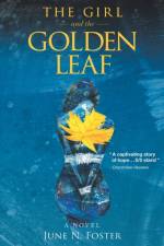 Girl and the Golden Leaf af June N Foster
