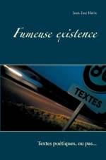 Fumeuse existence af Jean-Luc Héris
