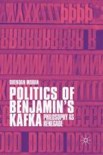 Politics of Benjamin's Kafka: Philosophy as Renegade af Brendan Moran