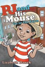 Pj and His Mouse Go to the Farm