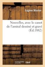 Nouvelles, avec le canot de l'amiral dessine et grave af Eugene Mouton