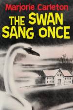 Swan Sang Once af Marjorie Carleton