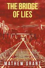 Bridge of Lies af Mathew Grant
