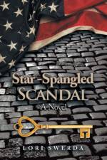 Star-Spangled Scandal af Lori Swerda
