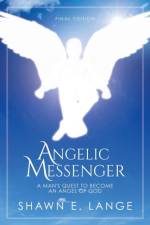 Angelic Messenger af Shawn E Lange