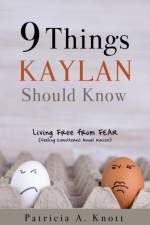 9 Things Kaylan Should Know af Patricia A Knott