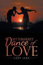 Bittersweet Dance of Love af Lady Jane