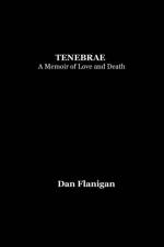 Tenebrae af Dan Flanigan
