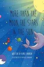 More Than the Moon, the Stars & the Sun af Aimee Andren
