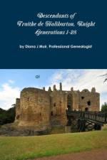 Descendants of Knight Truithe de Haliburton Generations 1-28 af Diana J Muir