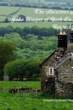 Ancestors of John Harper of Bath Co., Kentucky af Diana J Muir