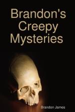 Brandon's Creepy Mysteries af Brandon James