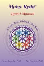Maha Reiki; Level 1 Manual af Ron Goodwin