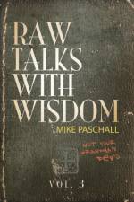 Raw Talks With Wisdom af Paschall Michael Dean Paschall