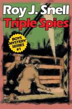 Triple Spies (Boys Mystery Series, Book 1) af Roy J Snell