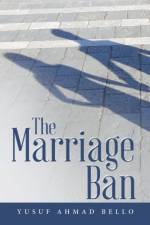 Marriage Ban af Yusuf Ahmad Bello